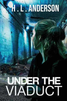 Sotto il viadotto - Under the Viaduct