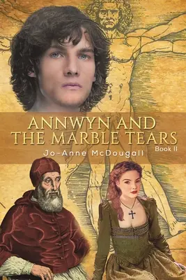 Annwyn e le lacrime di marmo - Libro II - Annwyn and the Marble Tears - Book II