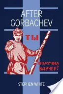Dopo Gorbaciov - After Gorbachev