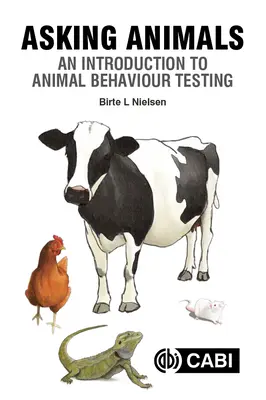 Chiedere agli animali: Un'introduzione ai test sul comportamento animale - Asking Animals: An Introduction to Animal Behaviour Testing