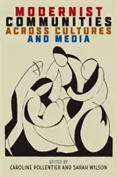 Comunità moderniste attraverso le culture e i media - Modernist Communities Across Cultures and Media