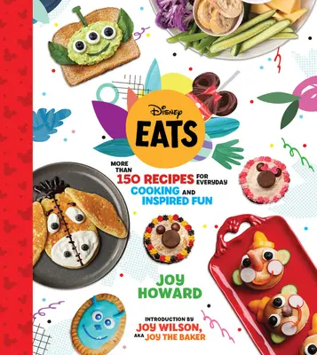 Disney Eats: Più di 150 ricette per la cucina di tutti i giorni e il divertimento ispirato - Disney Eats: More Than 150 Recipes for Everyday Cooking and Inspired Fun