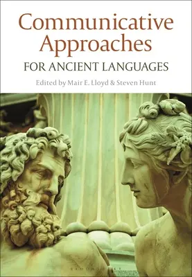 Approcci comunicativi per le lingue antiche - Communicative Approaches for Ancient Languages