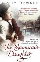 La figlia del samurai - Il quartetto dello Shogun, libro 4 - Samurai's Daughter - The Shogun Quartet, Book 4