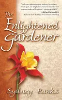 Il giardiniere illuminato - The Enlightened Gardener