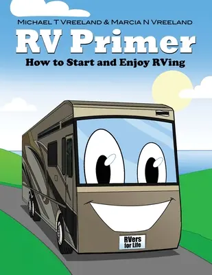 Primer sul camper: come iniziare e divertirsi in camper - RV Primer: How to Start and Enjoy RVing