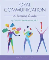 Comunicazione orale: Guida alle lezioni - Oral Communication: A Lecture Guide
