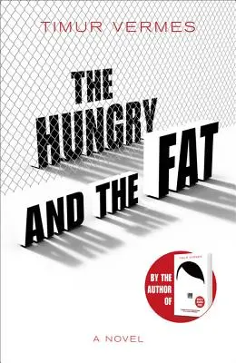 L'affamato e il grasso - The Hungry and the Fat