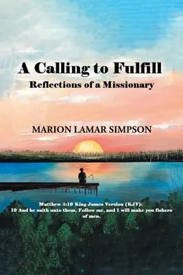 Una chiamata da realizzare: Riflessioni di un missionario - A Calling to Fulfill: Reflections of a Missionary