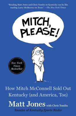 Mitch, per favore! Come Mitch McConnell ha venduto il Kentucky (e anche l'America) - Mitch, Please!: How Mitch McConnell Sold Out Kentucky (and America, Too)