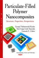 Nanocompositi polimerici riempiti di particolato - Struttura, proprietà, prospettive - Particulate-Filled Polymer Nanocomposites - Structure, Properties, Perspectives