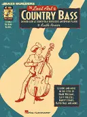L'arte perduta del basso country: uno sguardo interno al basso country per suonatori elettrici e montanti - The Lost Art of Country Bass: An Inside Look at Country Bass for Electric and Upright Players