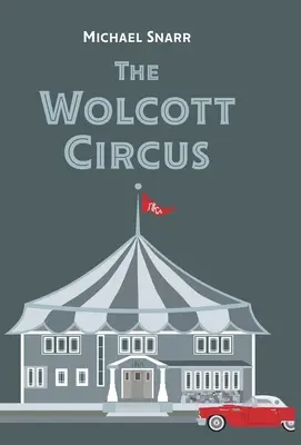 Il circo Wolcott - The Wolcott Circus