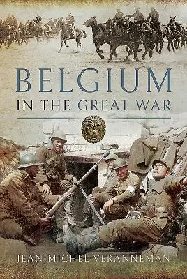 Il Belgio nella Grande Guerra - Belgium in the Great War
