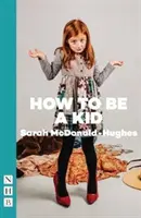 Come essere un bambino - How to Be a Kid