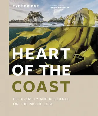 Il cuore della costa: Biodiversità e resilienza ai margini del Pacifico - Heart of the Coast: Biodiversity and Resilience on the Pacific Edge