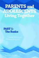 Genitori e adolescenti che vivono insieme, parte 1 - Le basi - Parents and Adolescents Living Together, Part 1 - The Basics