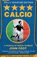 Calcio - Storia del calcio italiano - Calcio - A History of Italian Football