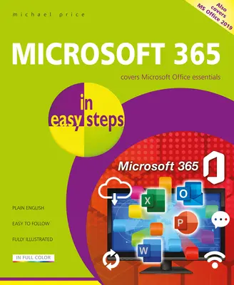 Microsoft 365 in pillole: Copre Microsoft Office Essentials - Microsoft 365 in Easy Steps: Covers Microsoft Office Essentials