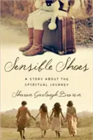 Sensible Shoes: Una storia sul viaggio spirituale - Sensible Shoes: A Story about the Spiritual Journey
