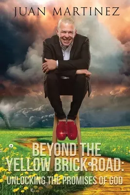Oltre la strada di mattoni gialli: Svelare le promesse di Dio - Beyond the Yellow Brick Road: Unlocking the Promises of God