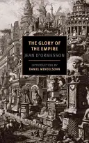 La gloria dell'Impero: Un romanzo, una storia - The Glory of the Empire: A Novel, a History