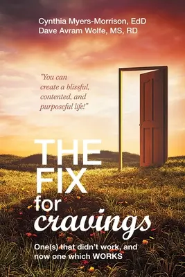 La cura per le voglie: Una che non ha funzionato, e ora una che funziona - The Fix for Cravings: One(s) That Didn't Work, and Now One Which Works
