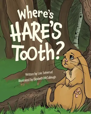 Dov'è il dente di lepre? - Where's Hare's Tooth?