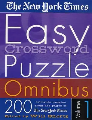 The New York Times Easy Crossword Puzzle Omnibus Volume 1: 200 enigmi risolvibili dalle pagine del New York Times - The New York Times Easy Crossword Puzzle Omnibus Volume 1: 200 Solvable Puzzles from the Pages of the New York Times