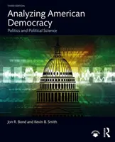 Analizzare la democrazia americana: Politica e scienza politica - Analyzing American Democracy: Politics and Political Science