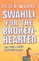 Swahili per chi ha il cuore infranto - Swahili For The Broken-Hearted