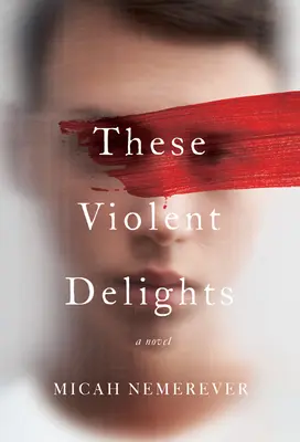 Queste violente delizie - These Violent Delights
