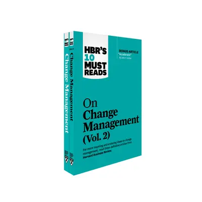 Hbr's 10 Must Reads on Change Management (Collezione in 2 volumi) - Hbr's 10 Must Reads on Change Management 2-Volume Collection