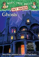 Fantasmi: Compagno saggistico di Magic Tree House Missione Merlino #14: Una buona notte per i fantasmi - Ghosts: A Nonfiction Companion to Magic Tree House Merlin Mission #14: A Good Night for Ghosts