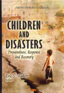 Bambini e disastri - Preparazione, risposta e recupero - Children & Disasters - Preparedness, Response & Recovery