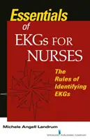 Elementi essenziali sugli elettrocardiogrammi per infermieri: le regole per l'identificazione degli elettrocardiogrammi - Essentials of EKGs for Nurses - The Rules of Identifying EKGs