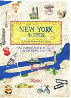 New York a passo di marcia: Una guida a piedi per gli addetti ai lavori - New York in Stride: An Insider's Walking Guide