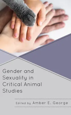 Genere e sessualità negli studi critici sugli animali - Gender and Sexuality in Critical Animal Studies