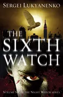 Sesta ronda - (ronda notturna 6) - Sixth Watch - (Night Watch 6)
