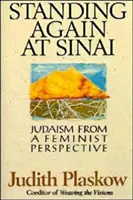 Di nuovo al Sinai: L'ebraismo in una prospettiva femminista - Standing Again at Sinai: Judaism from a Feminist Perspective
