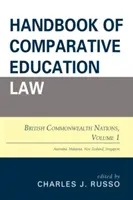 Manuale di diritto dell'istruzione comparata: Nazioni del Commonwealth britannico, volume 1 - Handbook of Comparative Education Law: British Commonwealth Nations, Volume 1