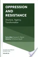 Oppressione e resistenza: Struttura, agenzia, trasformazione - Oppression and Resistance: Structure, Agency, Transformation