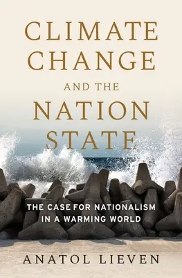 Il cambiamento climatico e lo Stato nazionale: Il caso del nazionalismo in un mondo che si riscalda - Climate Change and the Nation State: The Case for Nationalism in a Warming World
