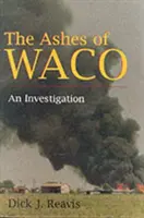 Le ceneri di Waco: Un'indagine - The Ashes of Waco: An Investigation