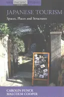 Turismo giapponese: Spazi, luoghi e strutture - Japanese Tourism: Spaces, Places and Structures