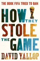 Come hanno rubato il gioco - How They Stole the Game