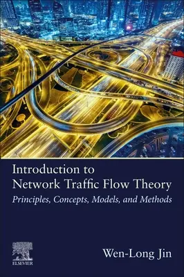 Introduzione alla teoria del flusso del traffico di rete: Principi, concetti, modelli e metodi - Introduction to Network Traffic Flow Theory: Principles, Concepts, Models, and Methods
