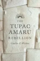 La ribellione di Tupac Amaru - The Tupac Amaru Rebellion
