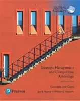 Gestione strategica e vantaggio competitivo: Concetti e casi, edizione globale - Strategic Management and Competitive Advantage: Concepts and Cases, Global Edition
