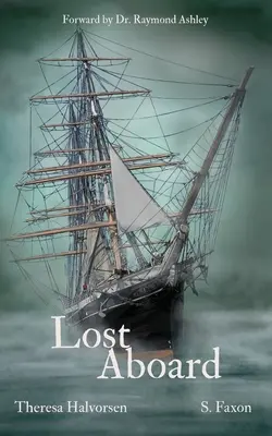 Persi a bordo: Racconti degli spiriti sulla Star of India - Lost Aboard: Tales of the Spirits on Star of India
